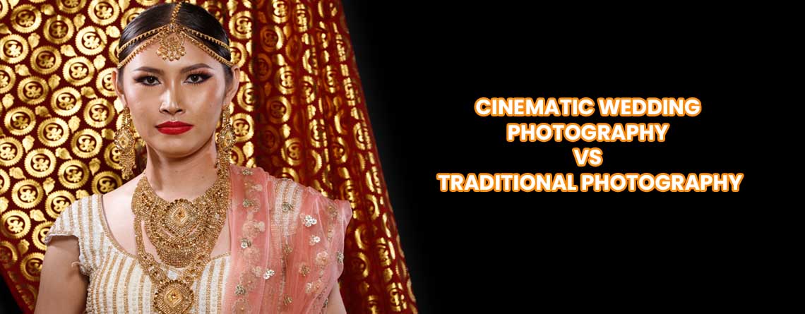 Cinematic Wedding Photography vs Traditional Photography