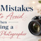 10 Mistakes to Avoid When Hiring a Wedding Photographer