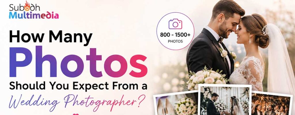 How Many Photos Should You Expect From a Wedding Photographer?