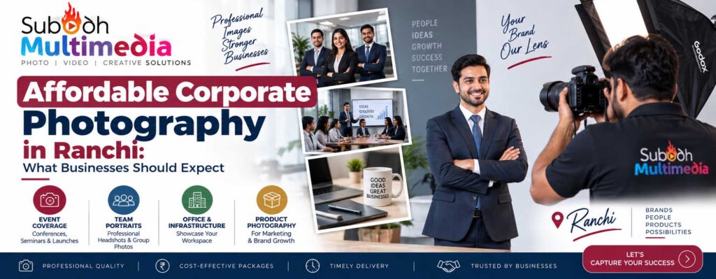 Affordable Corporate Photography in Ranchi