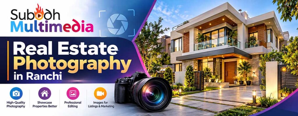 Real Estate Photography in Ranchi